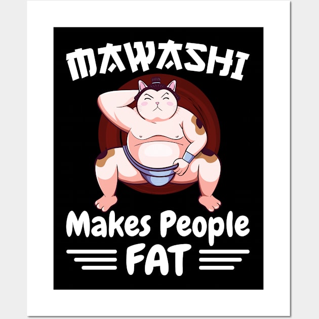 Funny Sumo Wrestler Cat Mawashi Makes People Fat Wall Art by Alex21